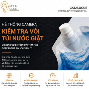 HỆ THỐNG CAMERA KIỂM TRA VÒI TÚI NƯỚC GIẶT - VISION INSPECTION SYSTEM FOR DETERGENT POUCH SPOUT
